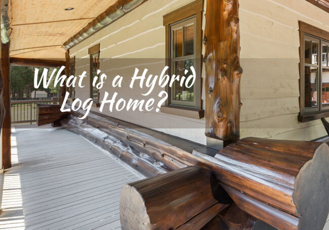 What is a Hybrid Log Home